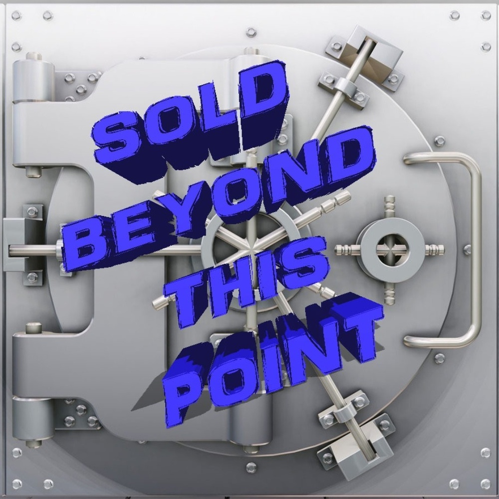 SOLD beyond this point!